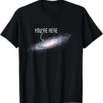 Schwarzes T-Shirt mit Galaxy-Design und "You're Here" Text, ideal für Science-Fans und Astronomie-Liebhaber.