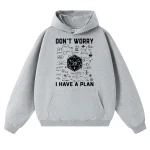 Grauer Hoodie mit wissenschaftlichem Druck, Spruch "Don't Worry, I Have a Plan" und mathematischen Formeln, ideal für Wissenschafts- und Mathe-Liebhaber.