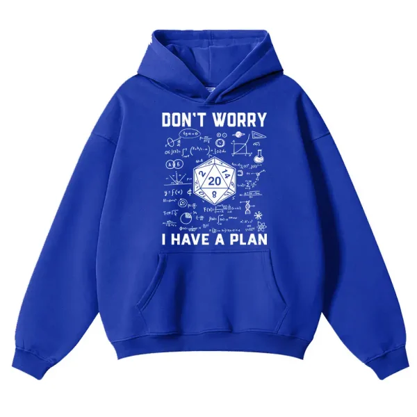 Blaues Hoodie mit wissenschaftlichen Formeln und einem 20-seitigen Würfel, mit dem Text "Don't Worry, I Have a Plan" für Science-Fans.