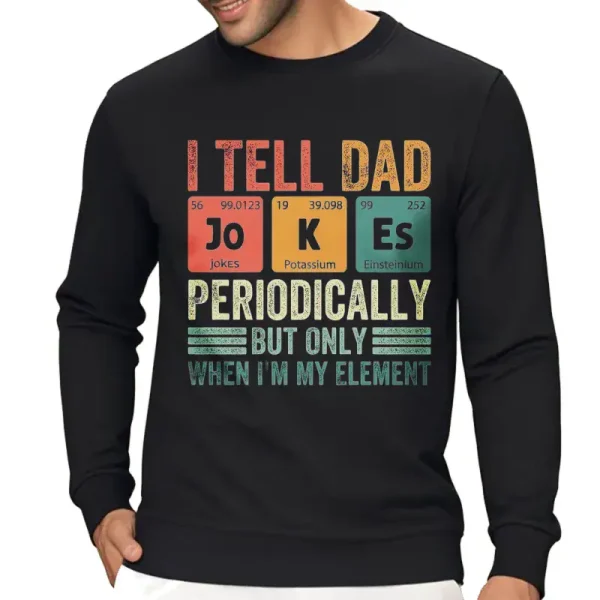 Schwarzes Sweatshirt mit wissenschaftlichem Witz über das Periodensystem, mit dem Text "Ich sage es Papa" mit chemischen Elementen und einem humorvollen Touch für Wissenschaftsliebhaber.