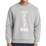 Graues Sweatshirt mit DNA-Motiv und dem Text "It's my DNA" für Wissenschafts- und Genetikliebhaber.